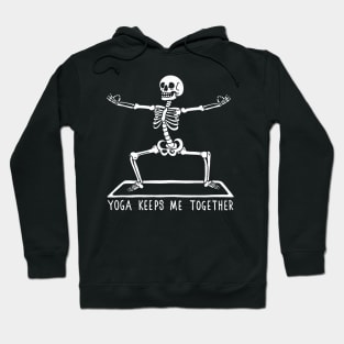 Yoga keeps me together Hoodie